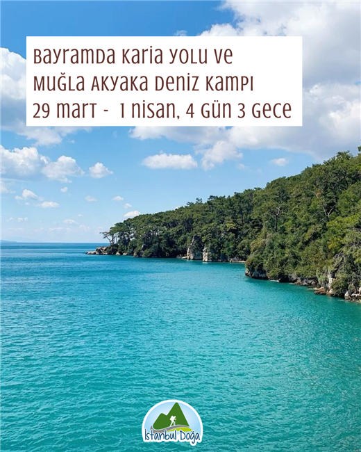 BAYRAMDA KARİA YOLU VE DENİZ KAMPI